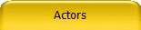 Actors